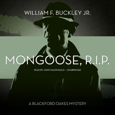 Mongoose, R.I.P.: A Blackford Oakes Mystery Audibook, by William F. Buckley