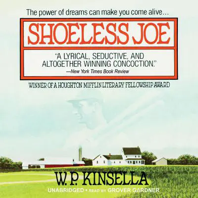 Shoeless Joe Audibook, by W. P. Kinsella