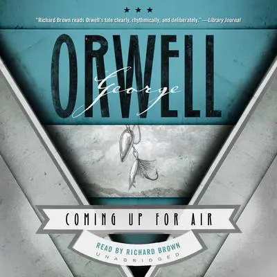 Coming Up for Air Audibook, by George Orwell