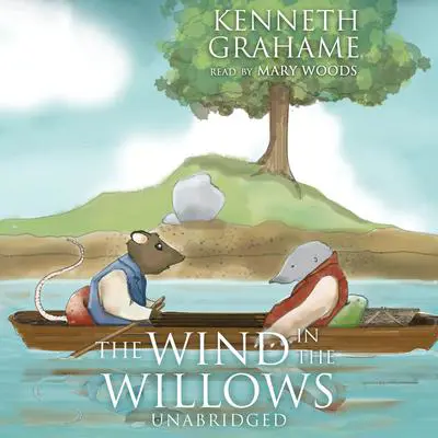 The Wind in the Willows Audibook, by Kenneth Grahame