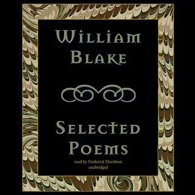 William Blake: Selected Poems Audibook, by William Blake