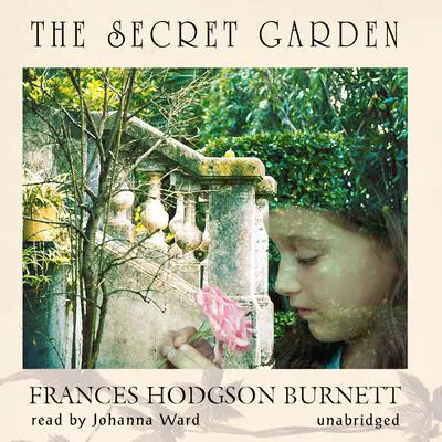 The Secret Garden Audibook, by Frances Hodgson Burnett