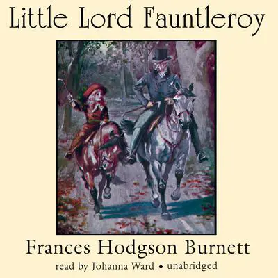 Little Lord Fauntleroy Audibook, by Frances Hodgson Burnett