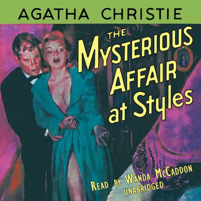 The Mysterious Affair at Styles Audibook, by Agatha Christie
