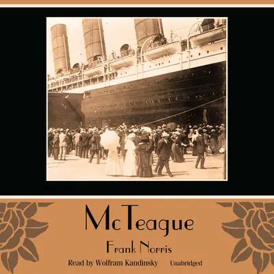 McTeague Audibook, by Frank Norris