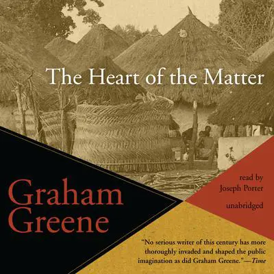 The Heart of the Matter Audibook, by Graham Greene