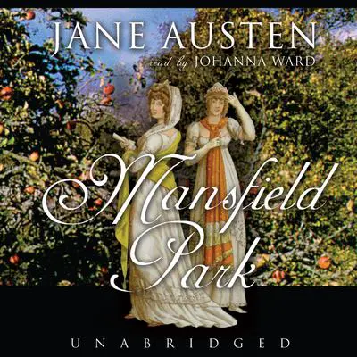Mansfield Park Audibook, by Jane Austen