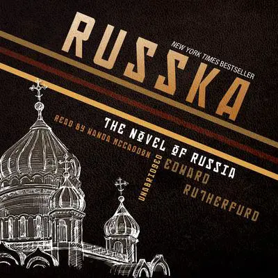 Russka: The Novel of Russia Audibook, by Edward Rutherfurd