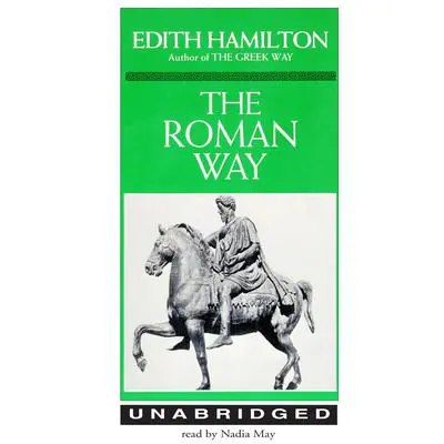 The Roman Way Audibook, by Edith Hamilton