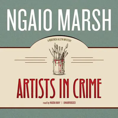 Artists in Crime Audibook, by Ngaio Marsh