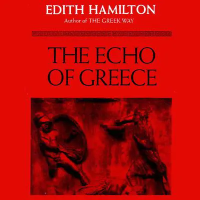 The Echo of Greece Audibook, by Edith Hamilton