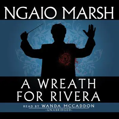 A Wreath for Rivera Audibook, by Ngaio Marsh