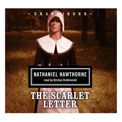 The Scarlet Letter Audibook, by Nathaniel Hawthorne