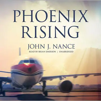 Phoenix Rising Audibook, by John J. Nance