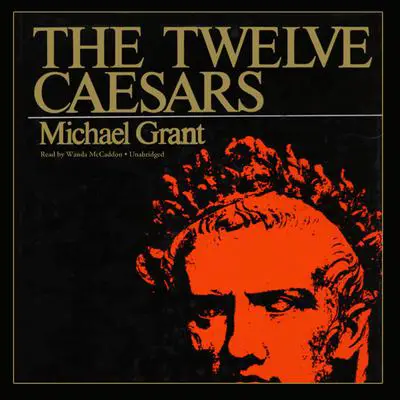 The Twelve Caesars Audibook, by Michael Grant