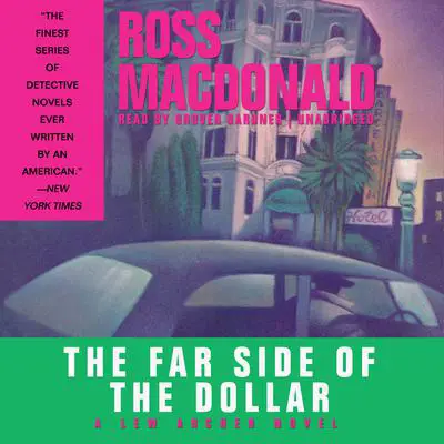 The Far Side of the Dollar Audibook, by Ross Macdonald