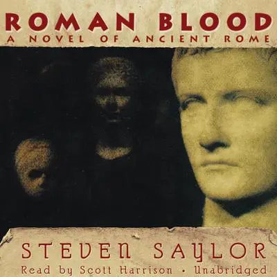 Roman Blood: A Novel of Ancient Rome Audibook, by Steven Saylor