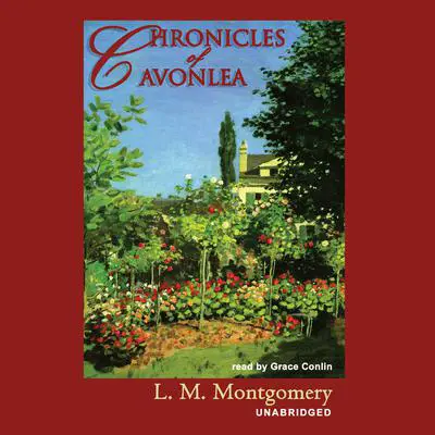 Chronicles of Avonlea Audibook, by L. M. Montgomery