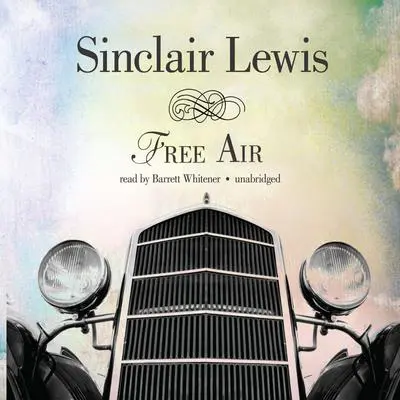 Free Air Audibook, by Sinclair Lewis