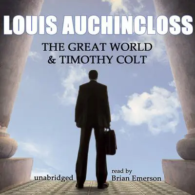 The Great World and Timothy Colt Audibook, by Louis Auchincloss