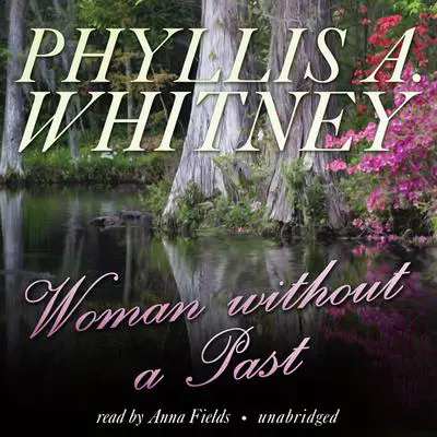 Woman without a Past Audibook, by Phyllis A. Whitney