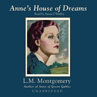 Anne’s House of Dreams Audibook, by L. M. Montgomery