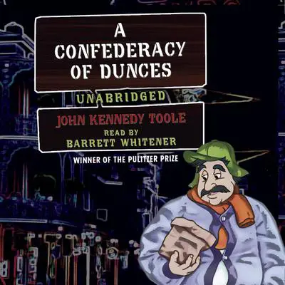 A Confederacy of Dunces Audibook, by John Kennedy Toole