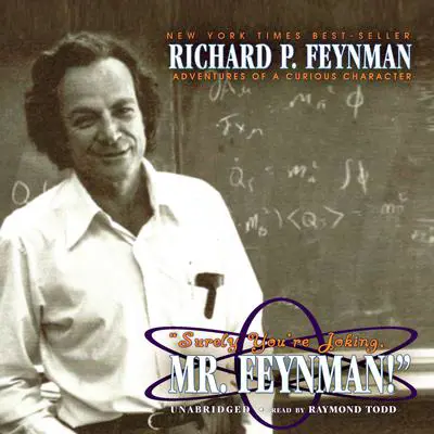 “Surely You’re Joking, Mr. Feynman!” Audibook, by Richard P. Feynman