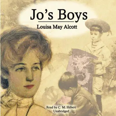 Jo’s Boys Audibook, by Louisa May Alcott