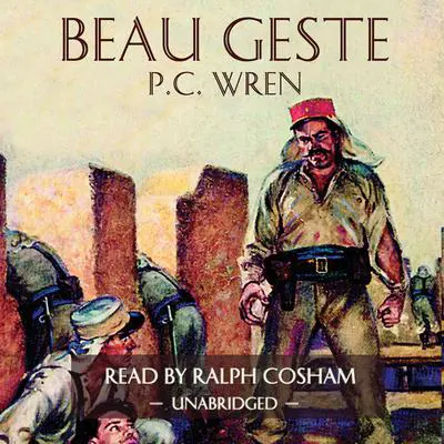 Beau Geste Audibook, by P. C. Wren
