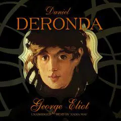 Daniel Deronda Audibook, by George Eliot