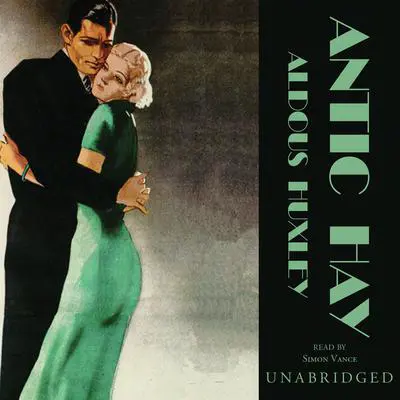 Antic Hay Audibook, by Aldous Huxley