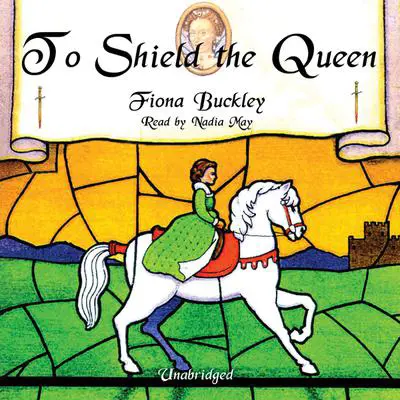 To Shield the Queen: A Mystery at Queen Elizabeth I’s Court Audibook, by Fiona Buckley