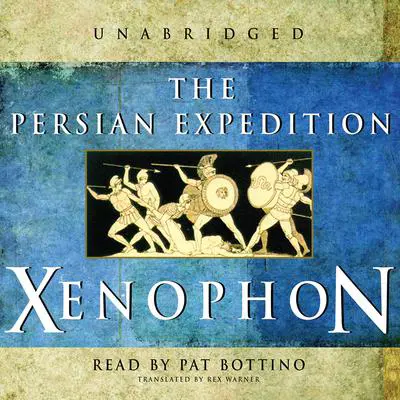 The Persian Expedition Audibook, by Xenophon