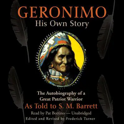 Geronimo: His Own Story Audibook, by Geronimo
