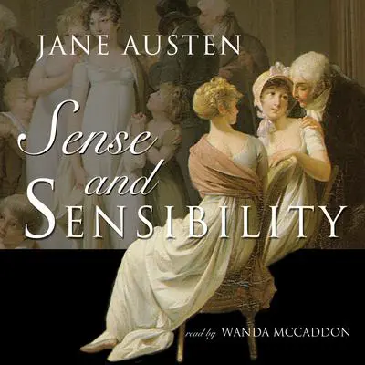 Sense and Sensibility Audibook, by Jane Austen