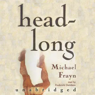 Headlong Audibook, by Michael Frayn