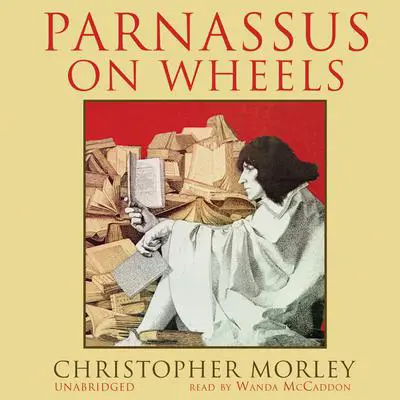 Parnassus on Wheels Audibook, by Christopher Morley