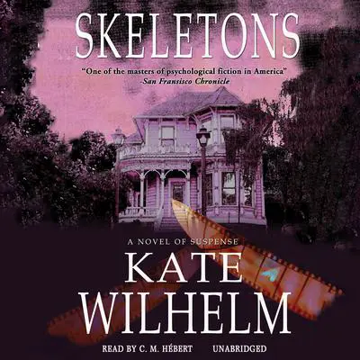 Skeletons Audibook, by Kate Wilhelm