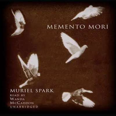 Memento Mori Audibook, by Muriel Spark