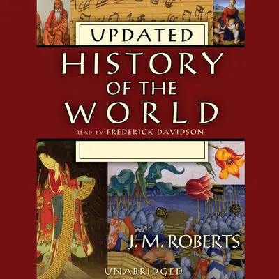 History of the World (Updated) Audibook, by J. M. Roberts