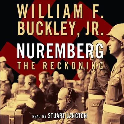 Nuremberg: The Reckoning Audibook, by William F. Buckley