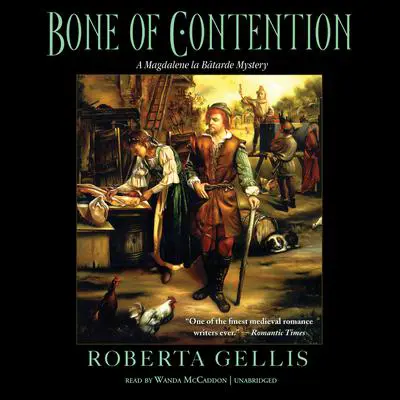 Bone of Contention: A Magdalene la Bâtarde Mystery Audibook, by Roberta Gellis