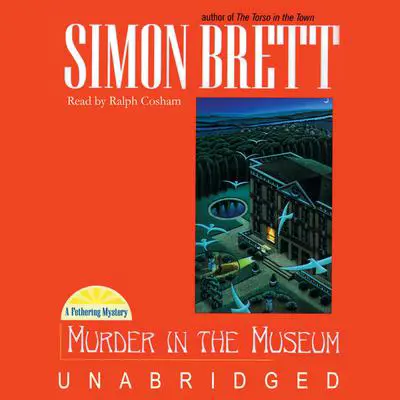 Murder in the Museum Audibook, by Simon Brett