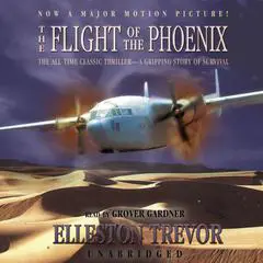The Flight of the Phoenix Audibook, by Elleston Trevor