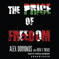 The Price of Freedom Audibook, by Alex Domokos