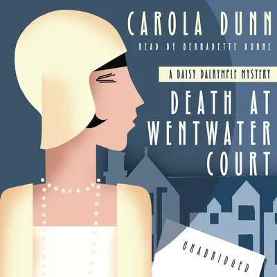 Death at Wentwater Court: A Daisy Dalrymple Mystery Audibook, by Carola Dunn