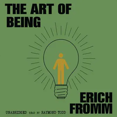 The Art of Being Audibook, by Erich Fromm