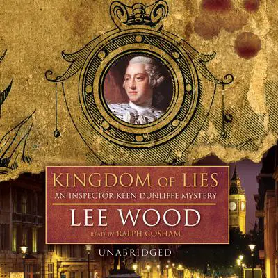 Kingdom of Lies: An Inspector Keen Dunliffe Mystery Audibook, by Lee Wood