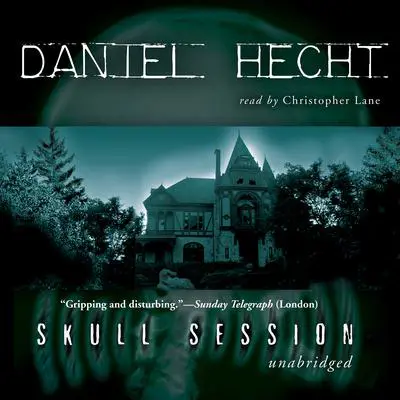 Skull Session Audibook, by Daniel Hecht